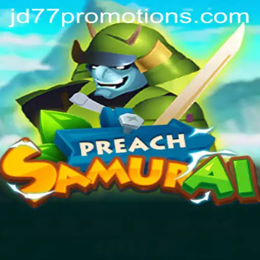 The Enchanting World of PreachSamurai: A Deep Dive into the Game with a Focus on Strategy and Modern Relevance