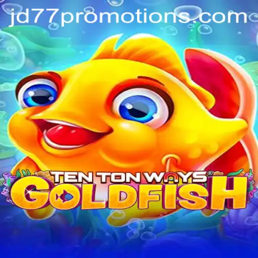 Exploring the Fascinating World of TenTonWaysGoldfish: A Gaming Journey